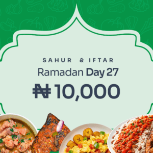 Ramadan Day 27 (Sahur & Iftar)
